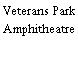 Veterans Park Amphitheatre