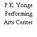 P.K. Yonge Performing Arts Center