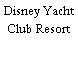 Disney Yacht Club Resort