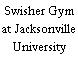 Swisher Gym at Jacksonville University