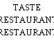 TASTE RESTAURANT