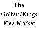 The Golfair/Kings Flea Market