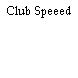 Club Speeed