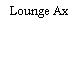 Lounge Ax