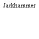 Jackhammer