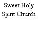 Sweet Holy Spirit Church