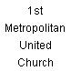 1st Metropolitan United Church
