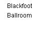 Blackfoot Ballroom