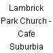 Lambrick Park Church - Cafe Suburbia