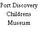 Port Discovery Childrens Museum