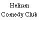 Helium Comedy Club