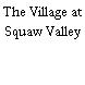 The Village at Squaw Valley