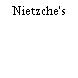 Nietzche's