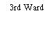 3rd Ward