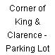 Corner of King & Clarence - Parking Lot
