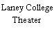 Laney College Theater