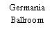 Germania Ballroom