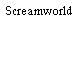 Screamworld