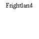 Frightland