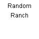 Random Ranch