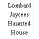 Lombard Jaycees Haunted House