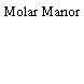Molar Manor