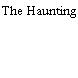 The Haunting