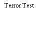 Terror Test