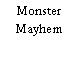 Monster Mayhem