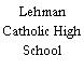 Lehman Catholic High School