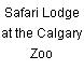 Safari Lodge at the Calgary Zoo
