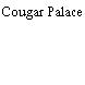 Cougar Palace