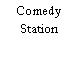 Comedy Station