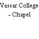 Vassar College - Chapel