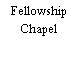 Fellowship Chapel
