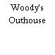 Woody's Outhouse