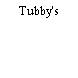 Tubby's