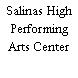 Salinas High Performing Arts Center