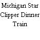 Michigan Star Clipper Dinner Train