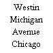Westin Michigan Avenue Chicago