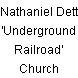Nathaniel Dett 'Underground Railroad' Church