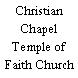 Christian Chapel Temple of Faith Church