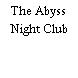 The Abyss Night Club