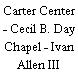 Carter Center - Cecil B. Day Chapel - Ivan Allen III Pavilion