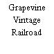 Grapevine Vintage Railroad