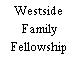Westside Family Fellowship