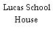 Lucas School House