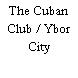 The Cuban Club / Ybor City