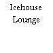 Icehouse Lounge