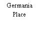 Germania Place